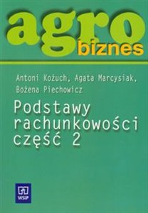 Obrazek Agrobiznes Podstawy rachunkowości Część 2 Podręcznik liceum, technikum, szkoła policealna