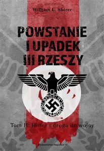 Obrazek Powstanie i upadek III Rzeszy Tom II Hitler i droga do wojny