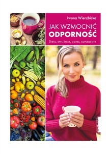 Obrazek Jak wzmocnić odporność Dieta, styl życia, umysł, suplementy