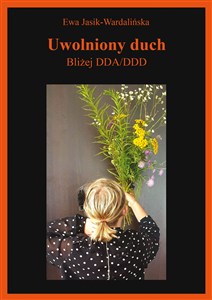 Obrazek Uwolniony duch Bliżej DDA/DDD