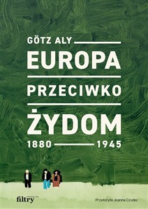 Picture of Europa przeciwko Żydom. 1880-1945