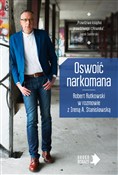Zobacz : Oswoić nar... - Robert Rutkowski, Irena Stanisławska