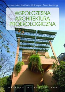 Obrazek Współczesna architektura proekologiczna