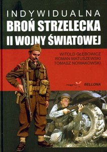 Obrazek Indywidualna broń strzelecka II wojny światowej