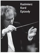 Epizody - Kazimierz Kord -  Polish Bookstore 