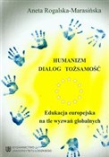 Humanizm d... - Aneta Rogalska-Marasińska - Ksiegarnia w UK