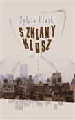 Książka : Szklany kl... - Sylvia Plath