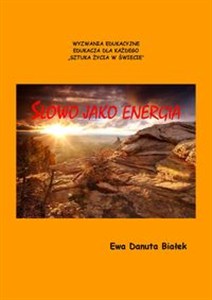 Obrazek Słowo jako energia czyli co niesie słowo. Psychoenergetyka słowa