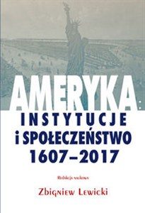Obrazek Ameryka: instytucje i społeczeństwo 1607-2017