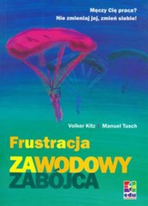 Obrazek Frustracja zawodowy zabójca