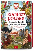 Kocham Pol... - Joanna Szarek, Jarosław Szarek -  Polish Bookstore 