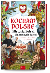 Obrazek Kocham Polskę Historia Polski dla naszych dzieci