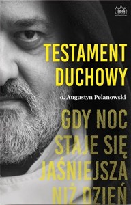 Obrazek Testament duchowy Gdy noc staje się jaśniejsza niż dzień
