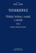 Zobacz : Wykłady, b... - Władysław Tatarkiewicz