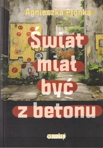 Picture of Świat miał być z betonu