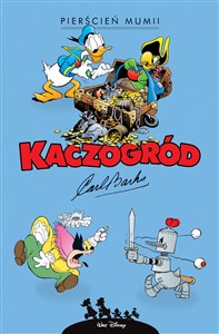 Obrazek Kaczogród Carl Barks Pierścień mumii i inne historie z lat 1942-1943