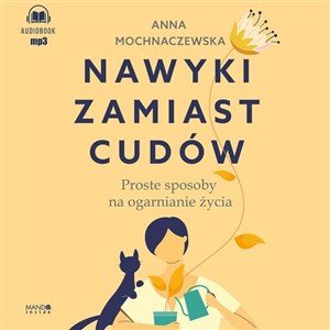 Obrazek [Audiobook] Nawyki zamiast cudów Proste sposoby na ogarnianie życia