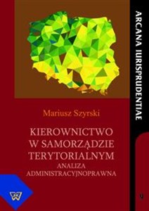 Obrazek Kierownictwo w samorządzie terytorialnym Analiza administracyjnoprawna