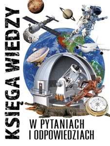 Picture of Księga wiedzy W pytaniach i odpowiedziach