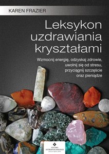 Obrazek Leksykon uzdrawiania kryształami