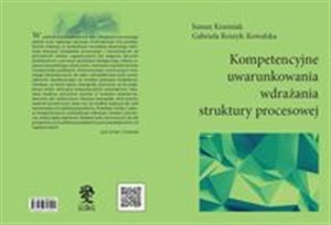Picture of Kompetencyjne uwarunkowania wdrażania struktury procesowej