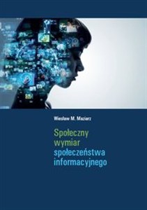 Picture of Społeczny wymiar społeczeństwa informacyjnego