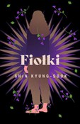 Zobacz : Fiołki - Kyung-sook Shin