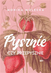Obrazek Pysznie czy przepysznie