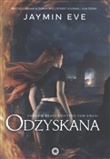 Książka : Odzyskana.... - Jaymin Eve