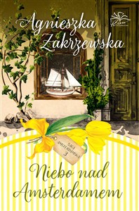 Obrazek Niebo nad Amsterdamem Saga amsterdamska Tom 3