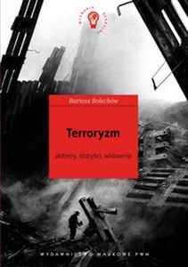 Picture of Terroryzm Aktorzy, statyści, widownie.