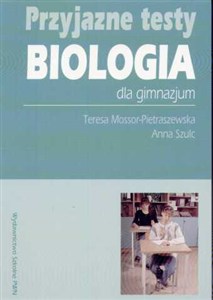 Obrazek Przyjazne testy Biologia Gimnazjum