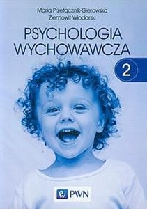 Obrazek Psychologia wychowawcza Tom 2