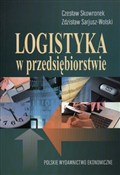 polish book : Logistyka ... - Czesław Skowronek, Wolski Zdzisław Sarjusz