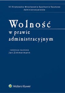 Obrazek Wolność w prawie administracyjnym