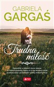 Trudna mił... - Gabriela Gargaś -  books from Poland
