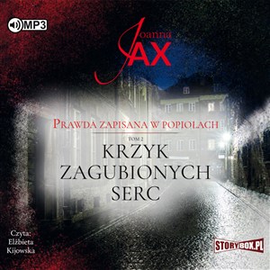 Obrazek [Audiobook] CD MP3 Krzyk zagubionych serc. Prawda zapisana w popiołach. Tom 2