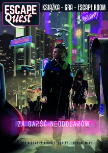 Obrazek Escape Quest Za garść neodolarów Książka z łamigłówkami