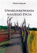 Zobacz : Uwarunkowa... - Marian Majczak