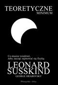 Teoretyczn... - Leonard Susskind, George Hrabovsky -  Polish Bookstore 