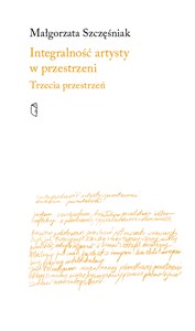 Obrazek Integralność artysty w przestrzeni Trzecia prz