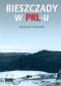 Obrazek Bieszczady w PRL-u