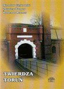 Twierdza T... - Mirosław Giętkowski, Zbigniew Karpus, Waldemar Rezmer - Ksiegarnia w UK