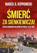 Zobacz : Śmierć za ... - Marek A. Koprowski
