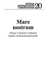 Obrazek Mare nostrum Morze w historii i kulturze krajów śródziemnomorskich