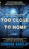Polska książka : Too close ... - Linwood Barclay