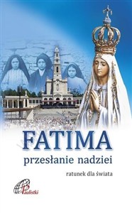 Picture of Fatima. Przesłanie nadziei