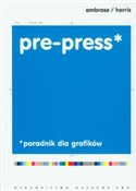Pre-press ... - Gavin Ambrose, Paul Harris -  Książka z wysyłką do UK