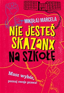 Picture of Nie jesteś skazanx na szkołę Masz wybór, poznaj swoje prawa!
