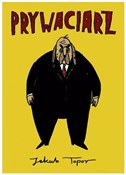 Zobacz : Prywaciarz... - Jakub Topor